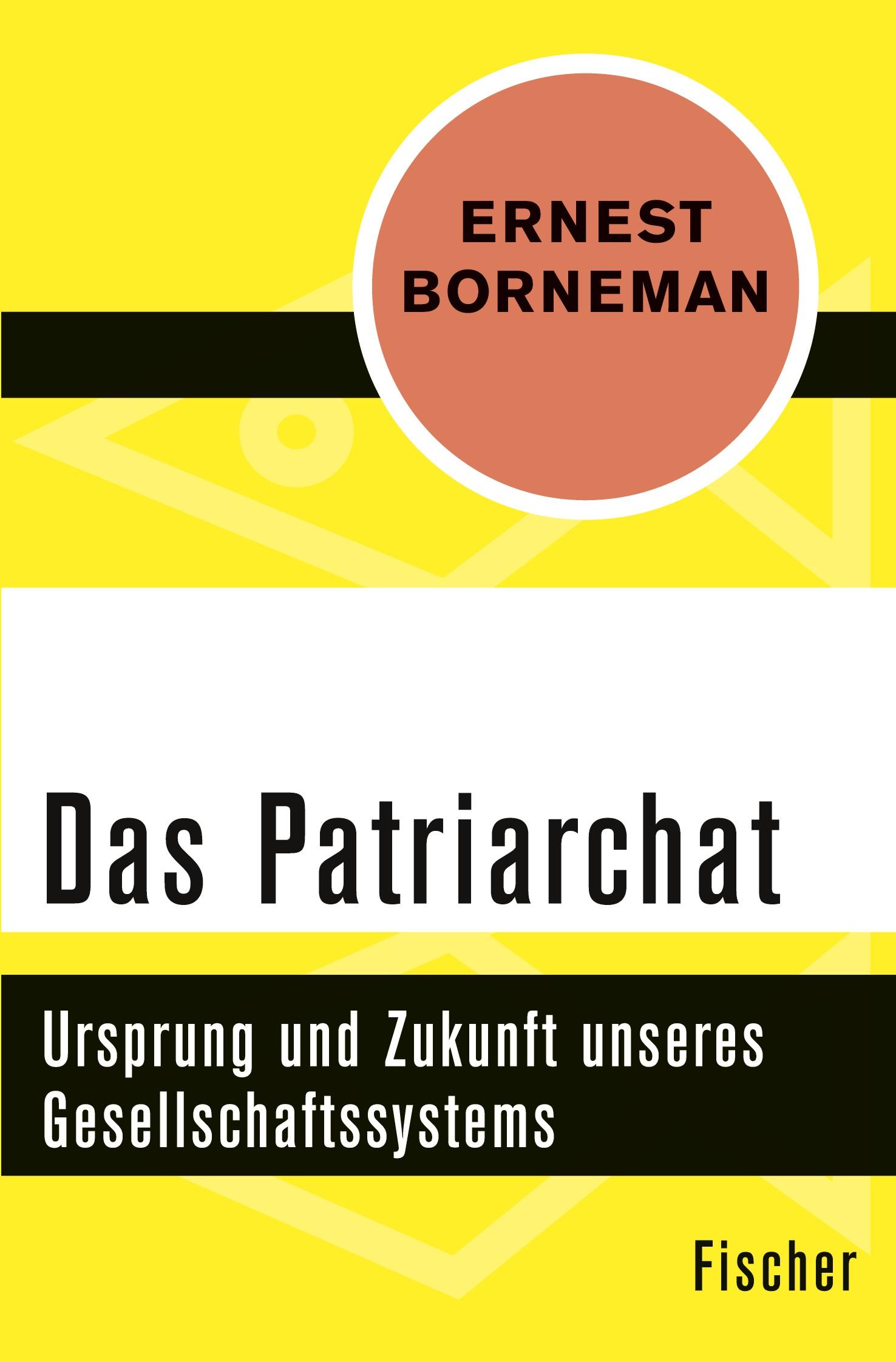 Cover: 9783596304301 | Das Patriarchat | Ursprung und Zukunft unseres Gesellschaftssystems