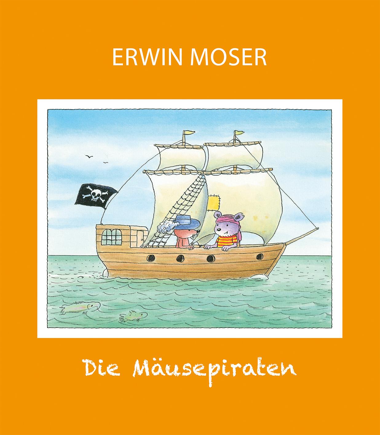 Cover: 9783707452389 | Die Mäusepiraten | Erwin Moser | Buch | 24 S. | Deutsch | 2020