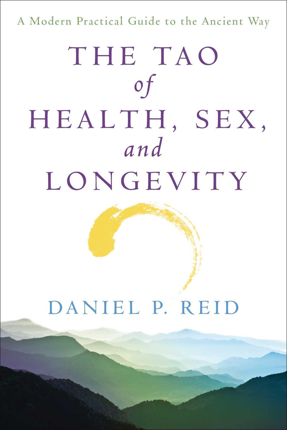 Cover: 9780671648114 | The Tao of Health, Sex and Longevity | Daniel Reid | Taschenbuch