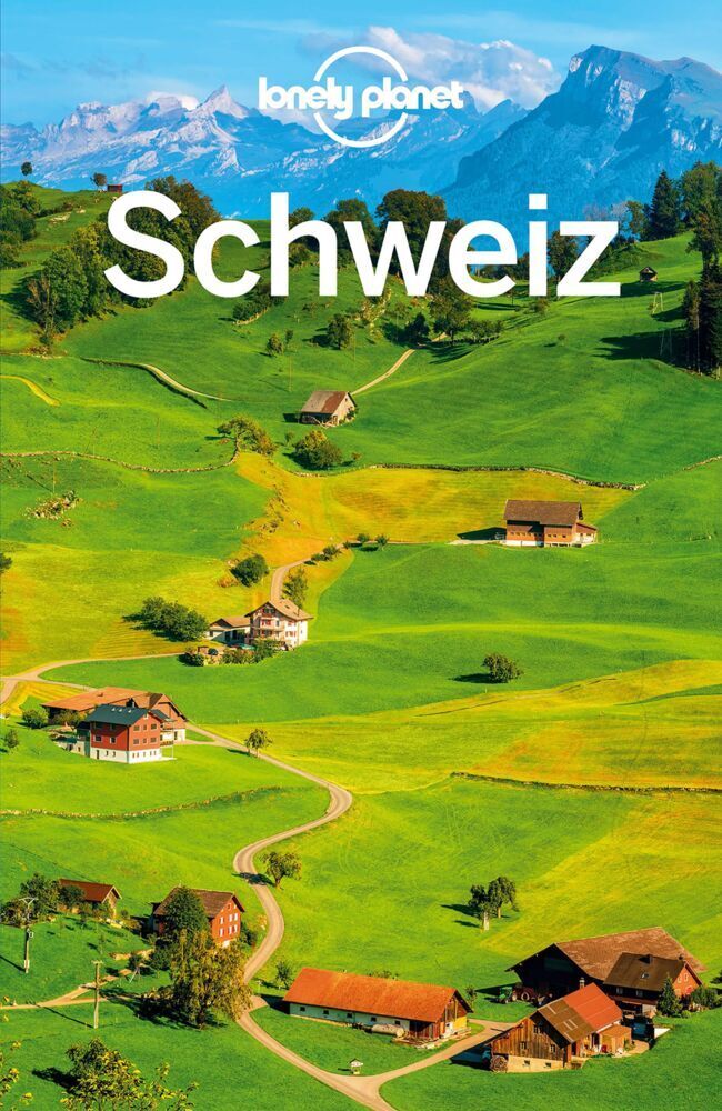 Cover: 9783575010025 | LONELY PLANET Reiseführer Schweiz | Kerry Walker (u. a.) | Taschenbuch