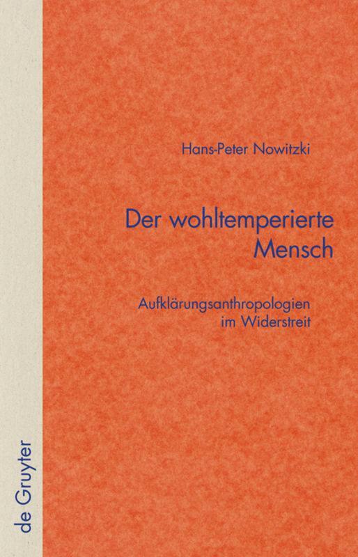 Cover: 9783110177251 | Der wohltemperierte Mensch | Aufklärungsanthropologien im Widerstreit