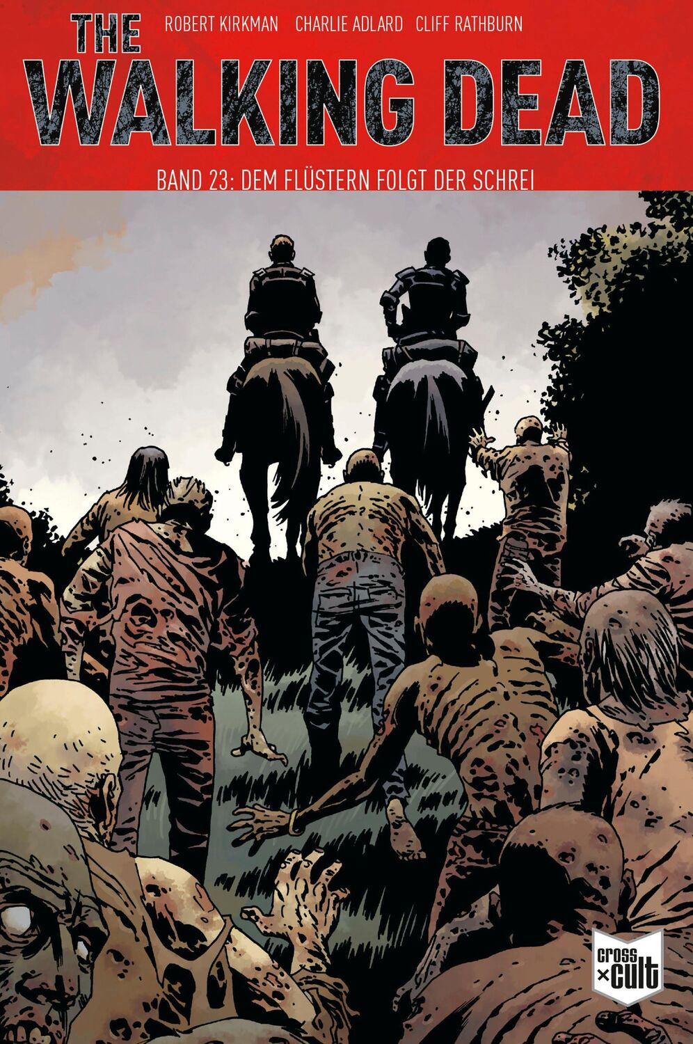 Cover: 9783966584302 | The Walking Dead Softcover 23 | Dem Flüstern folgt der Schrei | Buch