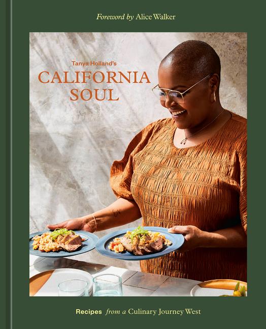 Cover: 9781984860729 | Tanya Holland's California Soul: Recipes from a Culinary Journey...