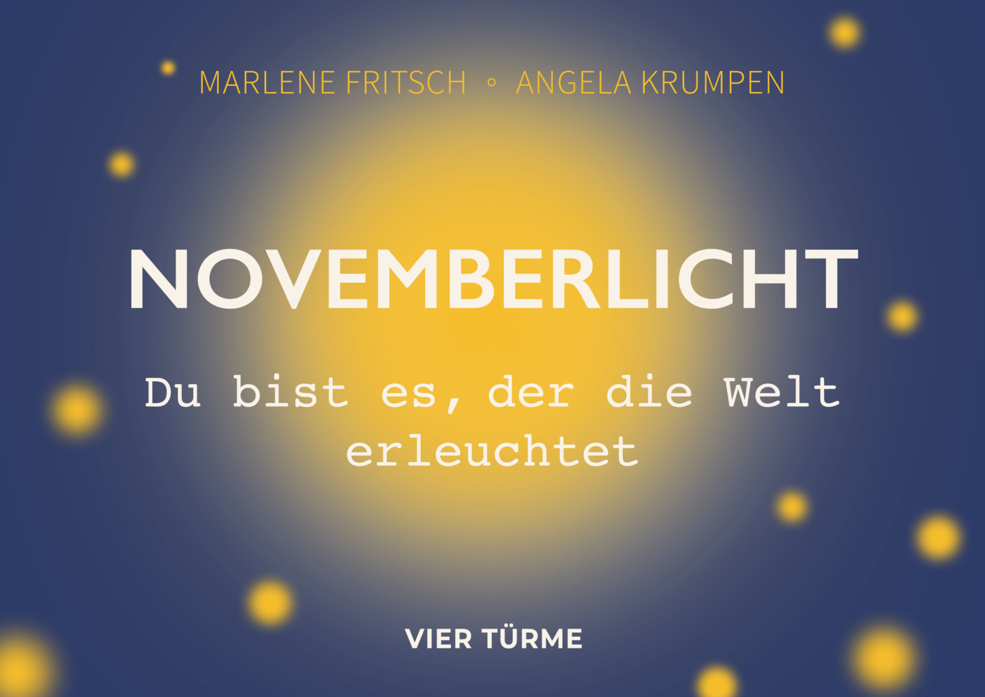 Cover: 9783736505803 | Novemberlicht | Du bist es, der die Welt erleuchtet | Fritsch (u. a.)