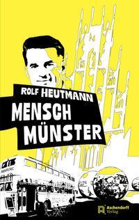 Cover: 9783402250686 | Mensch Münster | Rolf Heutmann | Buch | 168 S. | Deutsch | 2024