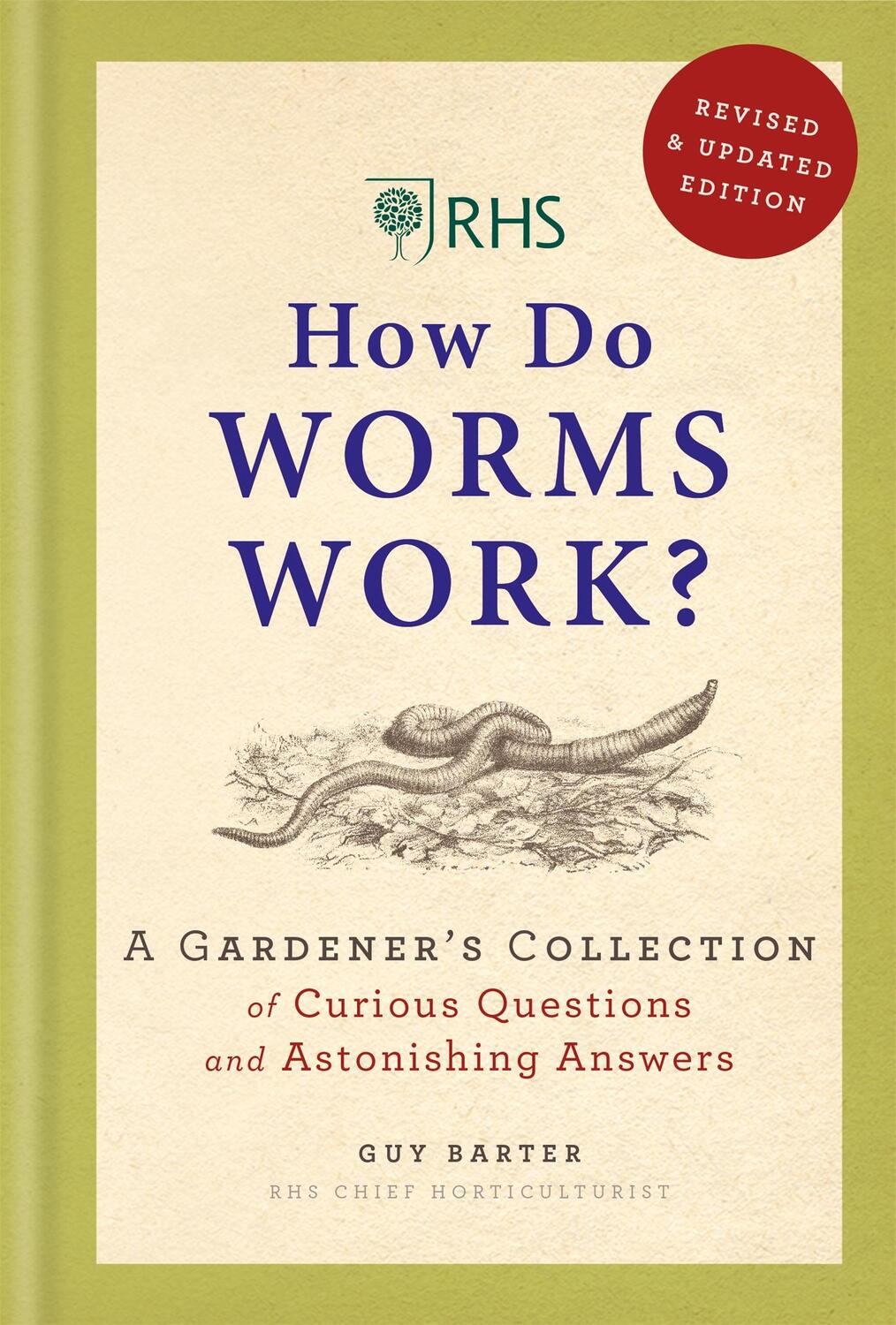 Cover: 9781784726539 | RHS How Do Worms Work? | Guy Barter (u. a.) | Buch | Englisch | 2020