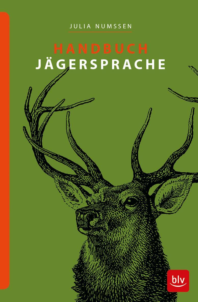 Cover: 9783835417281 | Handbuch Jägersprache | Julia Numßen | Buch | Deutsch | 2017 | BLV