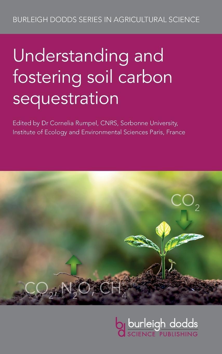 Cover: 9781786769695 | Understanding and fostering soil carbon sequestration | C. Rumpel