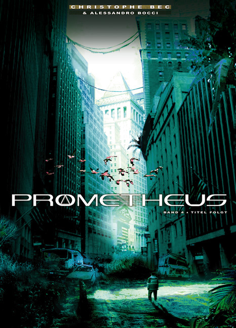 Cover: 9783868692525 | Prometheus. Band 4 | Prophezeiung | Christophe Bec | Buch | 48 S.