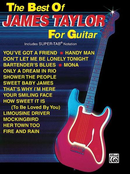 Cover: 9780769206219 | The Best of James Taylor for Guitar | Includes Super Tab Notation