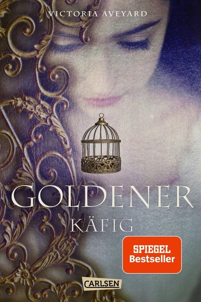 Cover: 9783551583284 | Goldener Käfig (Die Farben des Blutes 3) | Victoria Aveyard | Buch