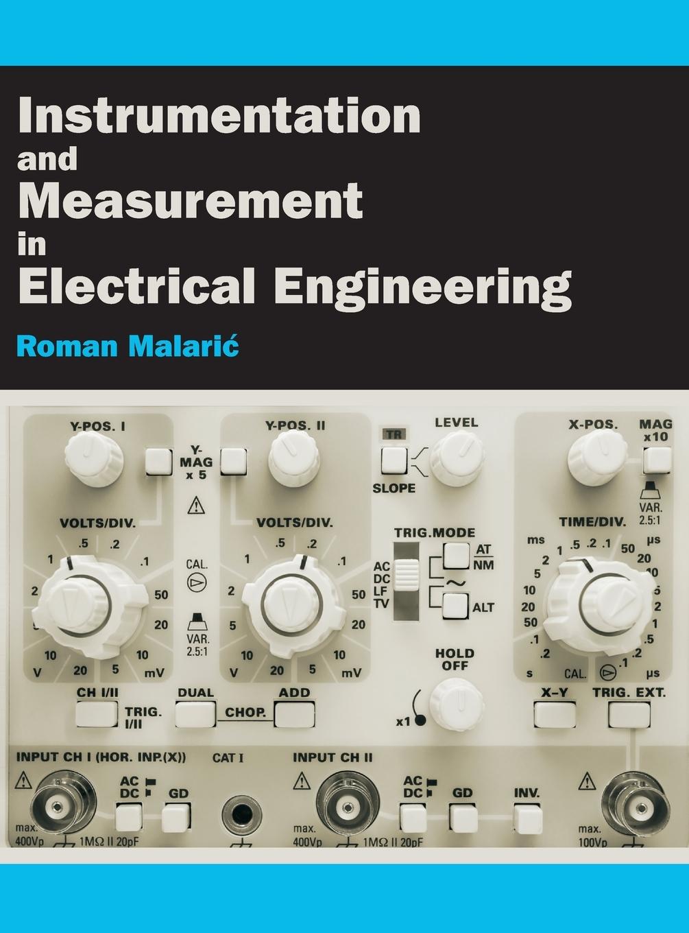 Cover: 9781627346788 | Instrumentation and Measurement in Electrical Engineering | Malaric