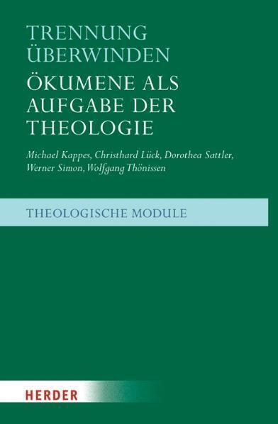 Cover: 9783451293771 | Trennung überwinden | Ökumene als Aufgabe der Theologie | Kappes