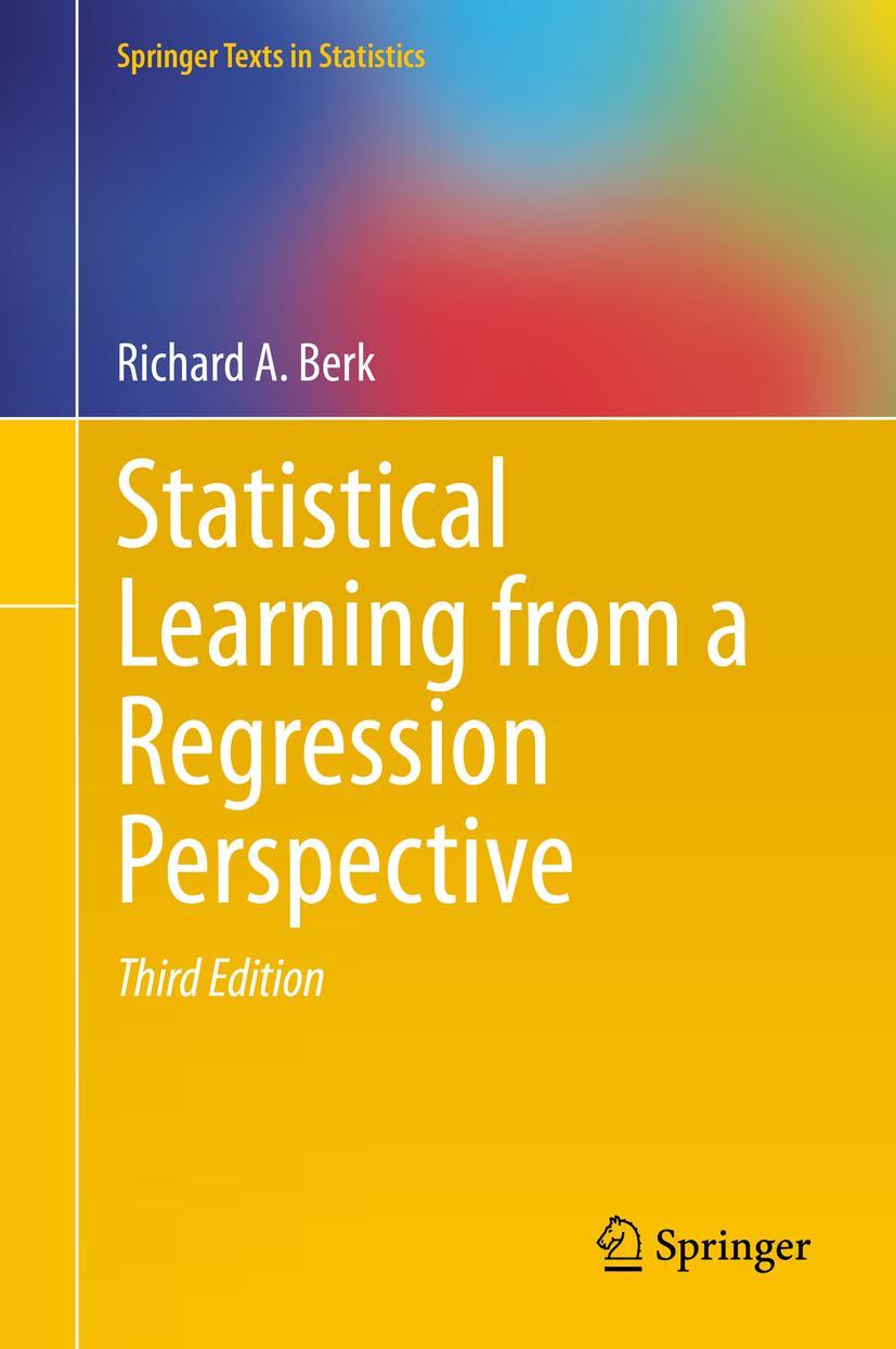 Cover: 9783030401887 | Statistical Learning from a Regression Perspective | Richard A. Berk