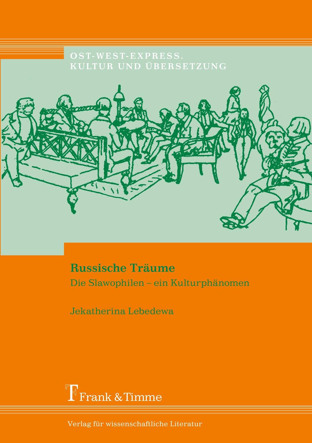 Cover: 9783865960689 | Russische Träume | Die Slawophilen ¿ ein Kulturphänomen | Lebedewa