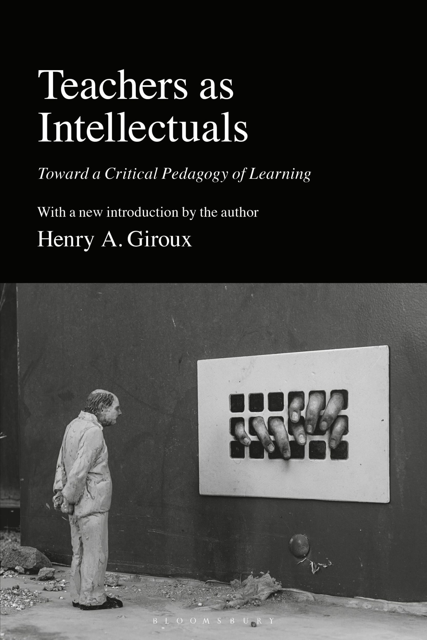 Cover: 9781350458598 | Teachers as Intellectuals | Toward a Critical Pedagogy of Learning