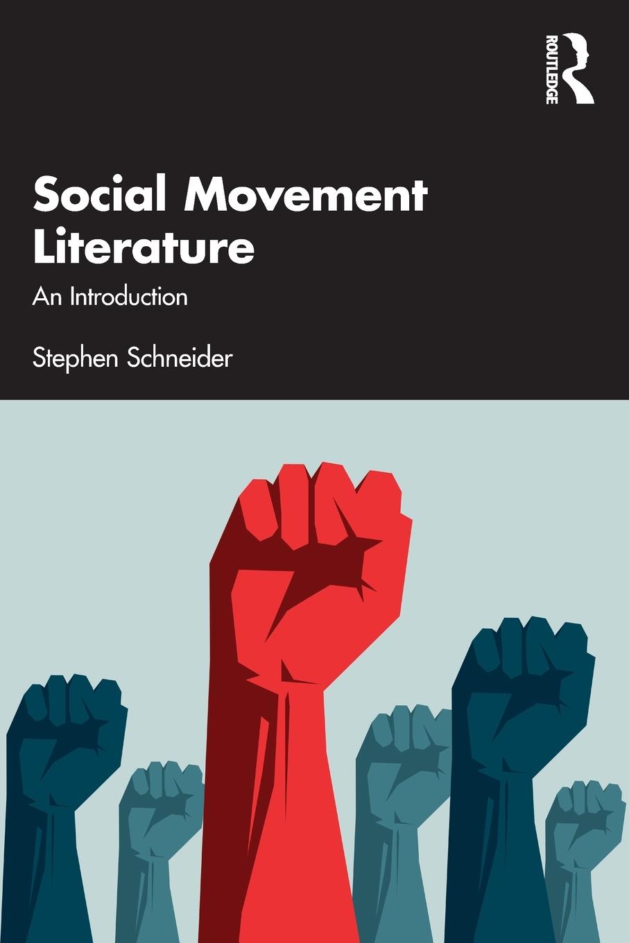 Cover: 9781032211473 | Social Movement Literature | An Introduction | Stephen Schneider