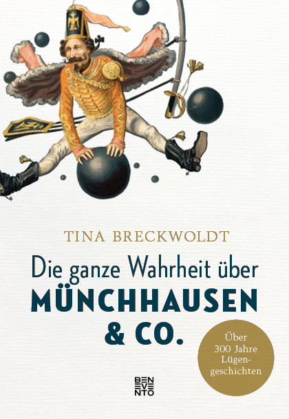 Cover: 9783710901027 | Die ganze Wahrheit über Münchhausen &amp; Co. | Tina Breckwoldt | Buch