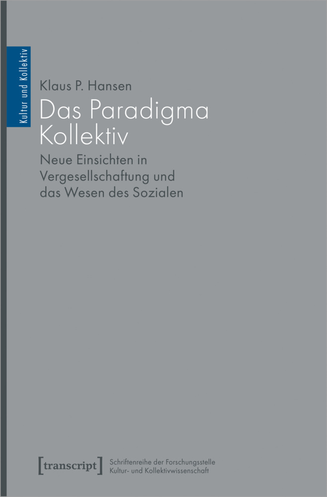 Cover: 9783837655964 | Das Paradigma Kollektiv | Klaus P. Hansen | Taschenbuch | 180 S.