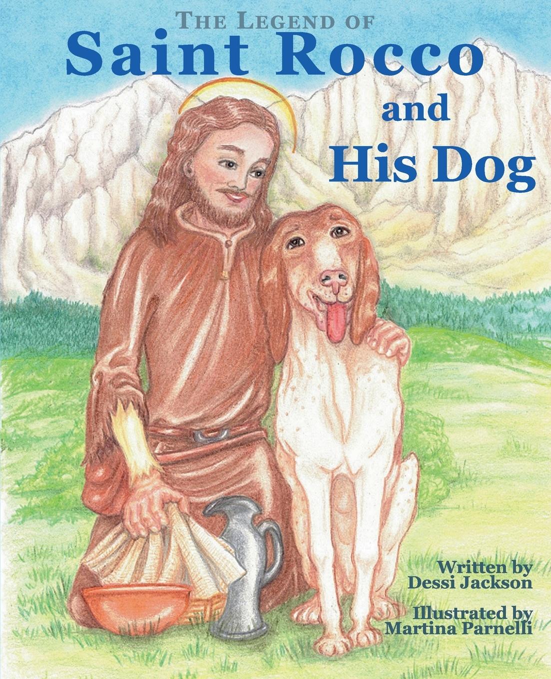 Cover: 9781734992984 | The Legend of Saint Rocco and His Dog | Dessi Jackson | Taschenbuch