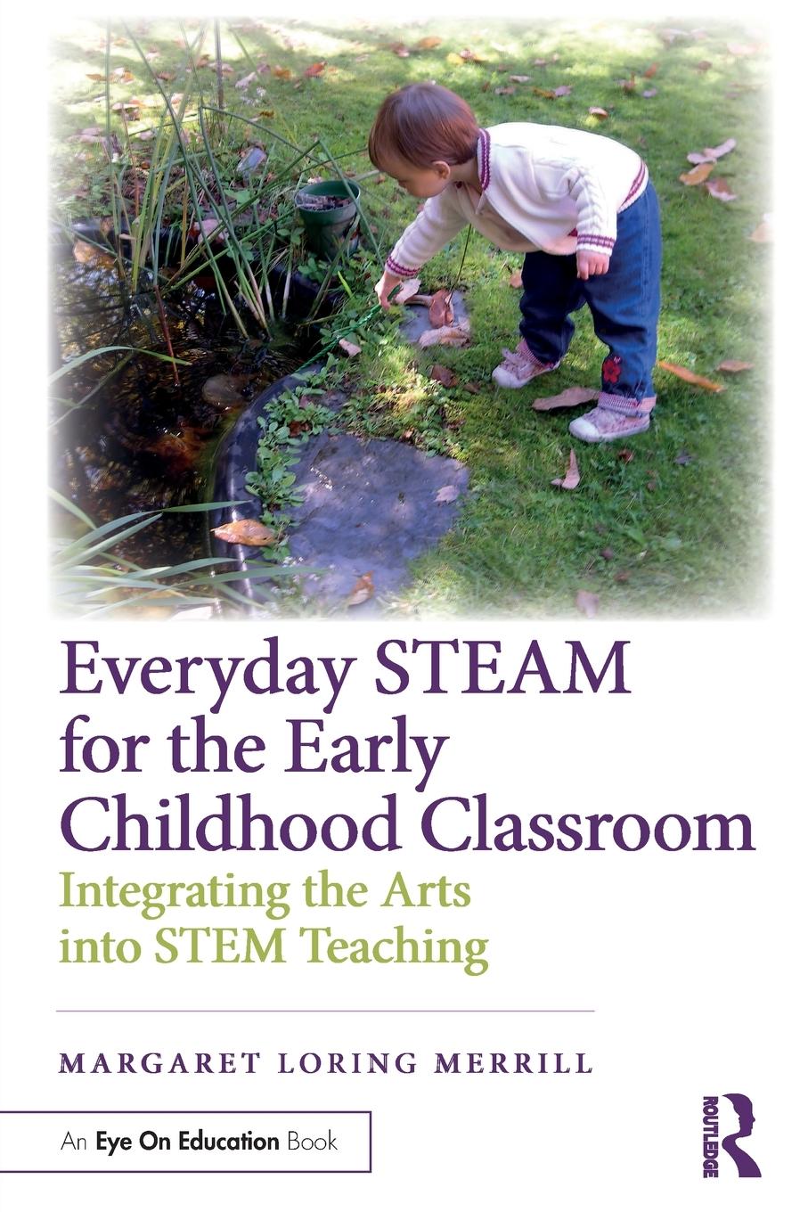 Cover: 9781032491233 | Everyday STEAM for the Early Childhood Classroom | Merrill | Buch