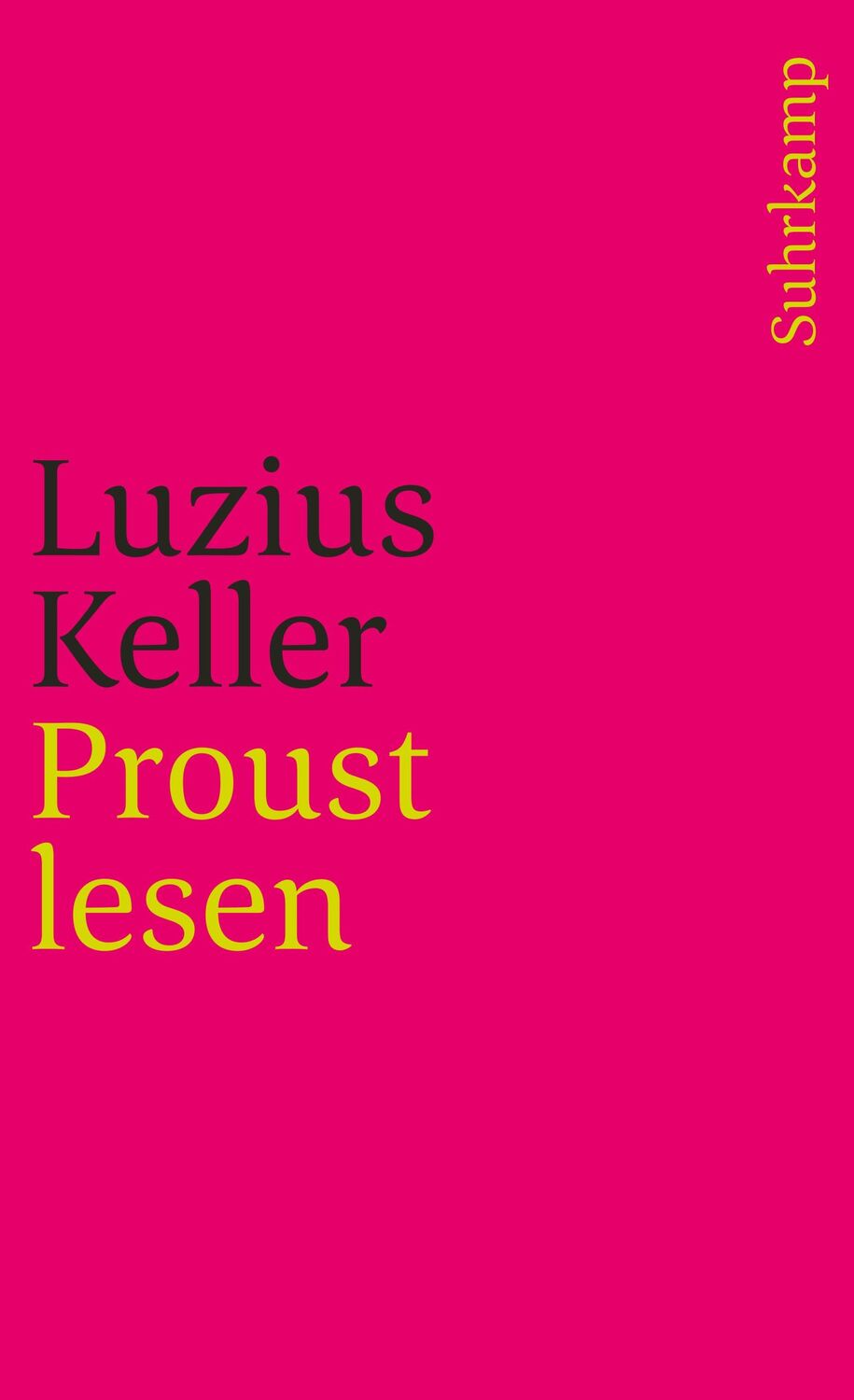 Cover: 9783518383391 | Proust lesen | Luzius Keller | Taschenbuch | 296 S. | Deutsch | 1991