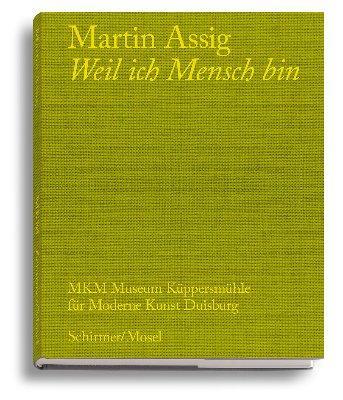 Cover: 9783829609692 | Weil ich Mensch bin | 236 Gemälde und Zeichnungen | Martin Assig