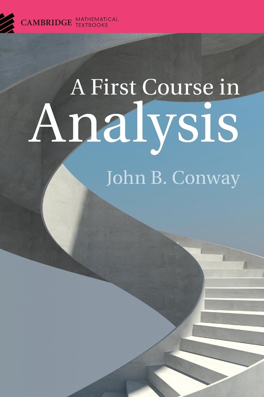 Cover: 9781107173149 | A First Course in Analysis | John B. Conway | Buch | Gebunden | 2017