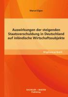 Cover: 9783955493844 | Auswirkungen der steigenden Staatsverschuldung in Deutschland auf...