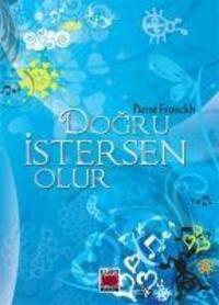 Cover: 9786054232680 | Dogru Istersen Olur Ciltli | Pierre Franckh | Taschenbuch | Türkisch