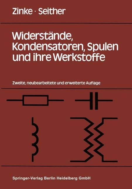 Cover: 9783540113348 | Widerstände, Kondensatoren, Spulen und ihre Werkstoffe | Taschenbuch