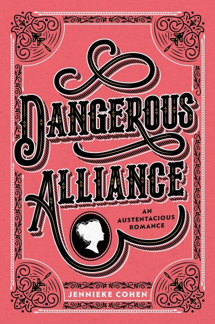 Cover: 9780062857316 | Dangerous Alliance: An Austentacious Romance | Jennieke Cohen | Buch