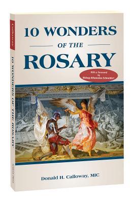 Cover: 9781596144866 | 10 Wonders of the Rosary | Donald H Calloway MIC | Taschenbuch | 2019