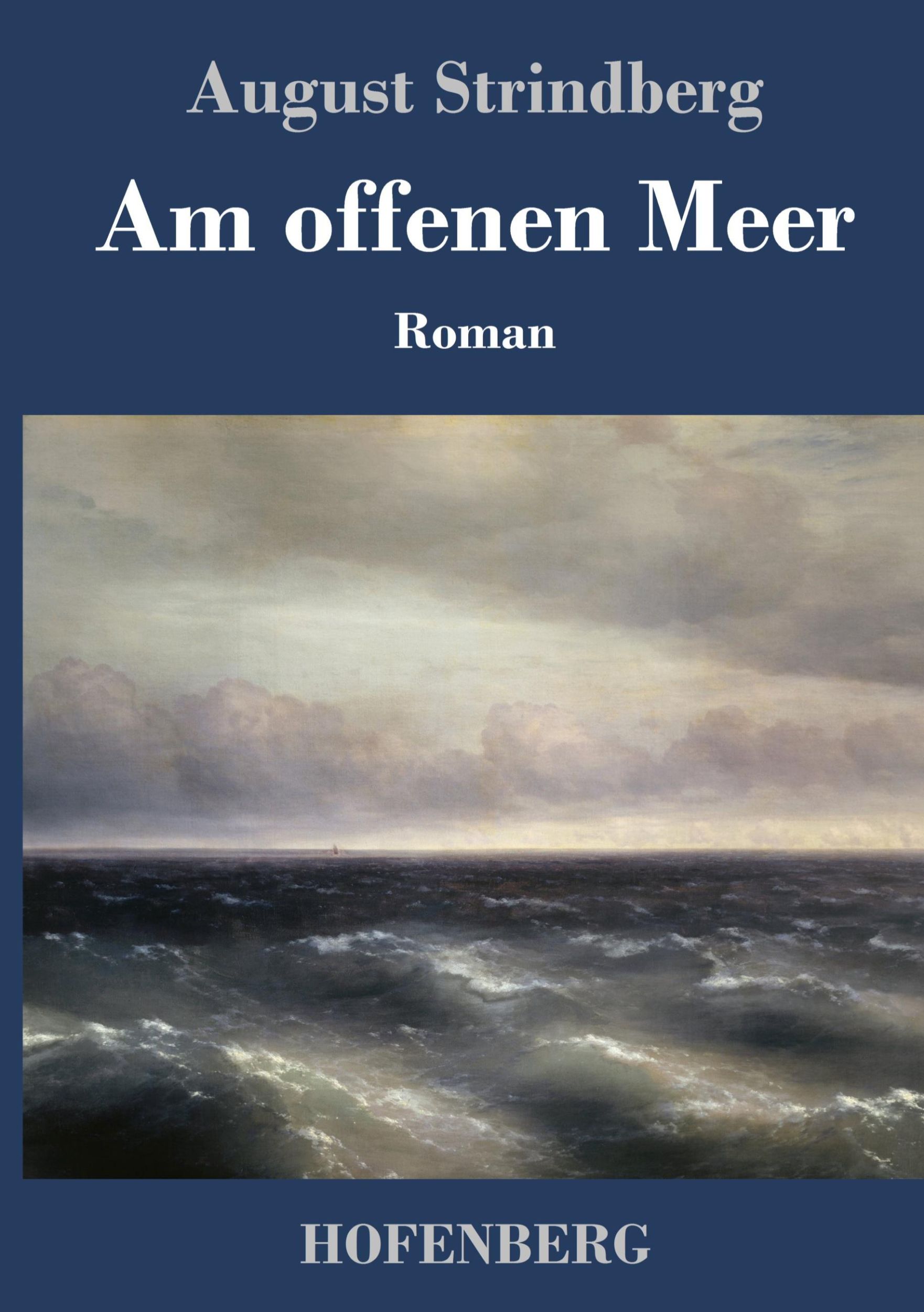 Cover: 9783743708990 | Am offenen Meer | August Strindberg | Buch | 188 S. | Deutsch | 2017