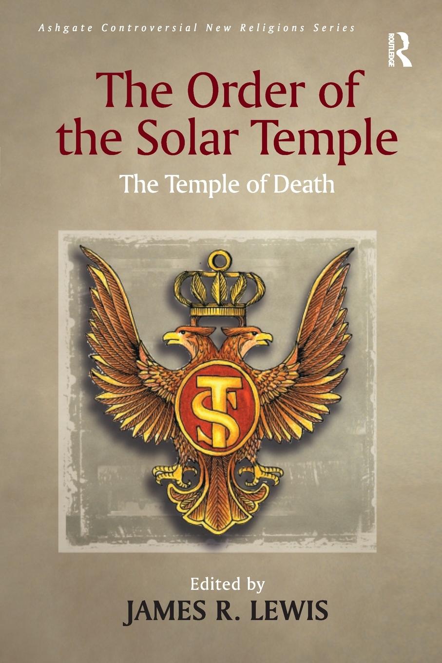 Cover: 9781138253339 | The Order of the Solar Temple | The Temple of Death | James R. Lewis