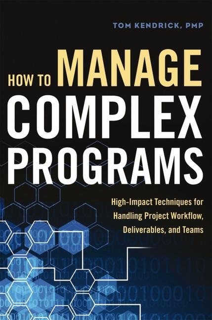 Cover: 9781400245628 | How to Manage Complex Programs | Tom Kendrick | Taschenbuch | Englisch