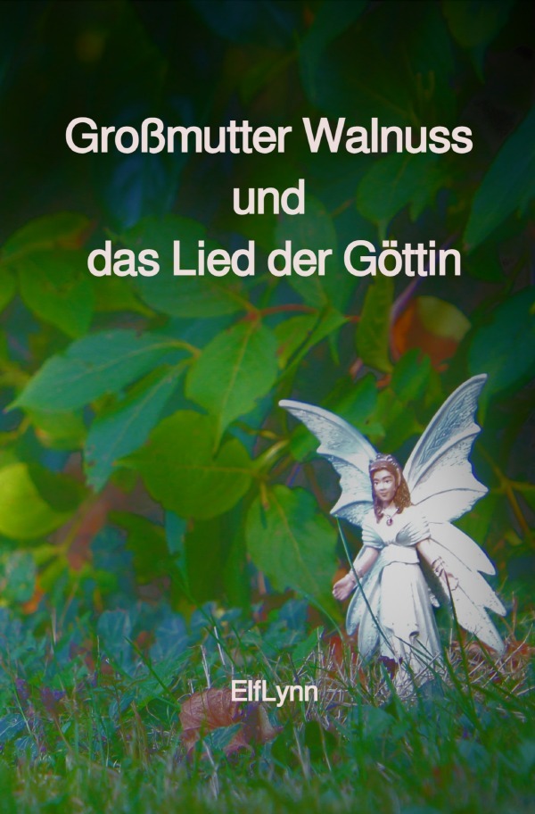 Cover: 9783754976173 | Großmutter Walnuss und das Lied der Göttin | DE | Welten | Taschenbuch