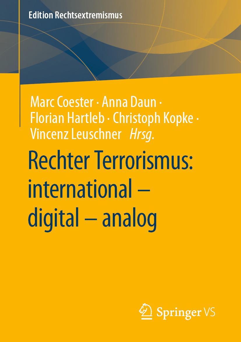 Cover: 9783658403959 | Rechter Terrorismus: international ¿ digital ¿ analog | Taschenbuch