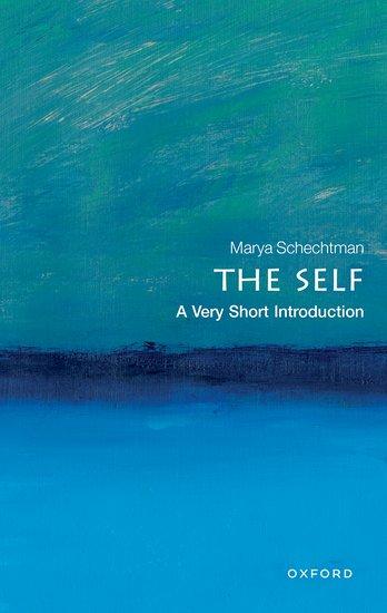 Cover: 9780198835257 | The Self | A Very Short Introduction | Marya Schechtman | Taschenbuch