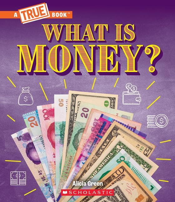 Cover: 9781339004884 | What Is Money?: Bartering, Cash, Cryptocurrency... and Much More!...