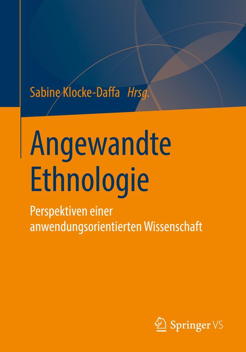 Cover: 9783658258924 | Angewandte Ethnologie | Sabine Klocke-Daffa | Taschenbuch | xxv | 2019