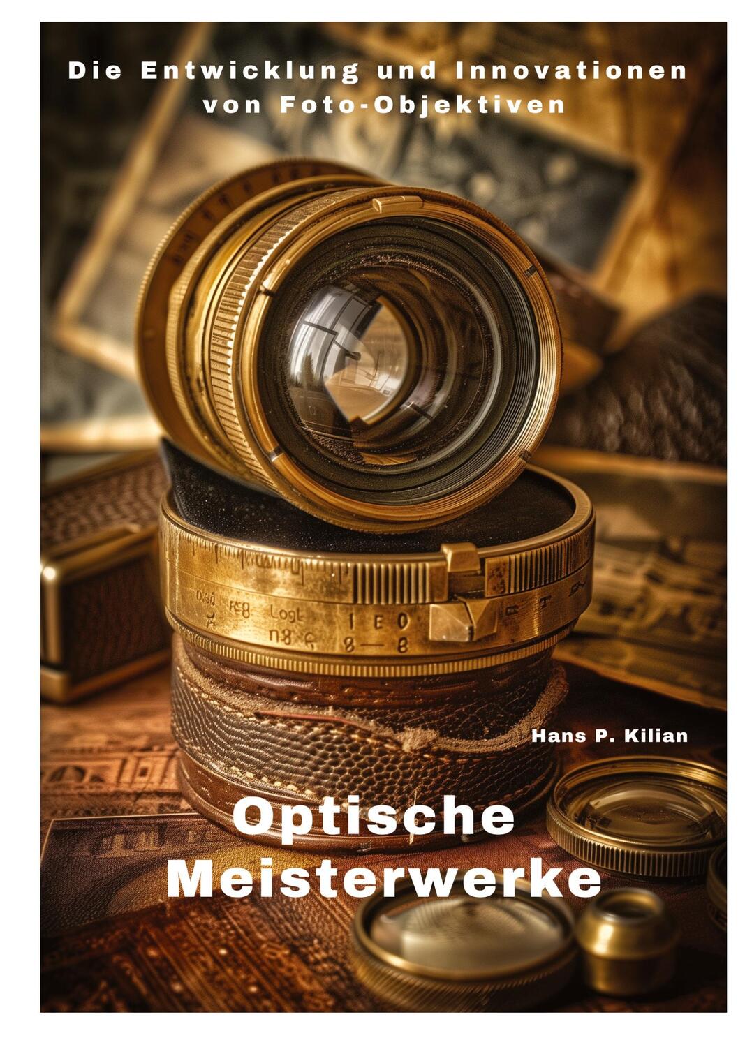 Cover: 9783384299284 | Optische Meisterwerke | Hans P. Kilian | Taschenbuch | Paperback