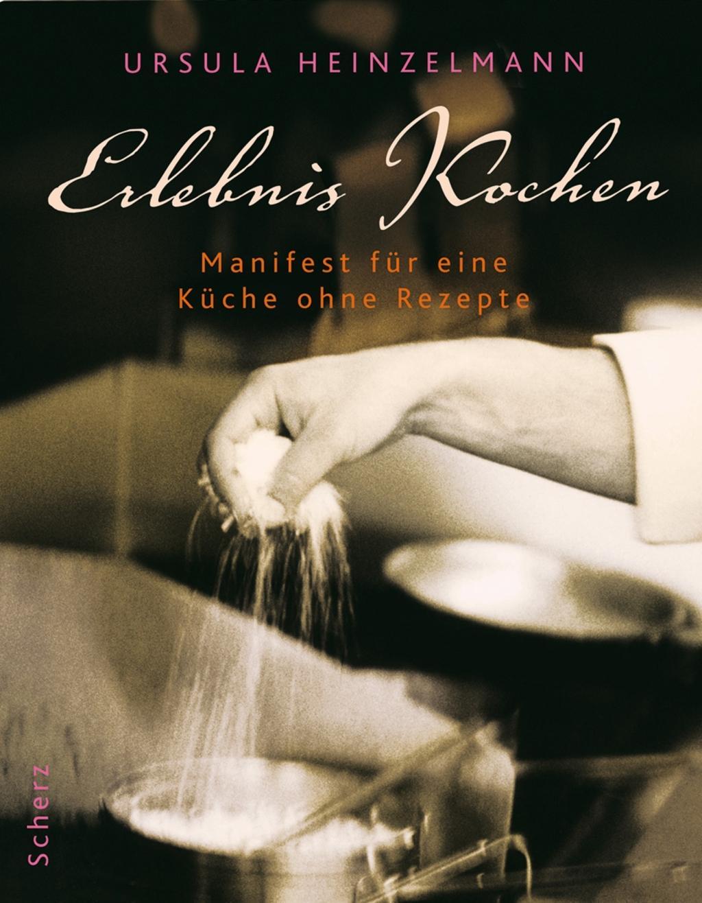 Cover: 9783502150879 | Erlebnis Kochen | Manifest für eine Küche ohne Rezepte | Heinzelmann