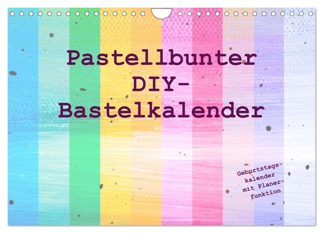 Cover: 9783383865015 | Pastellbunter DIY-Bastelkalender (Wandkalender 2025 DIN A4 quer),...