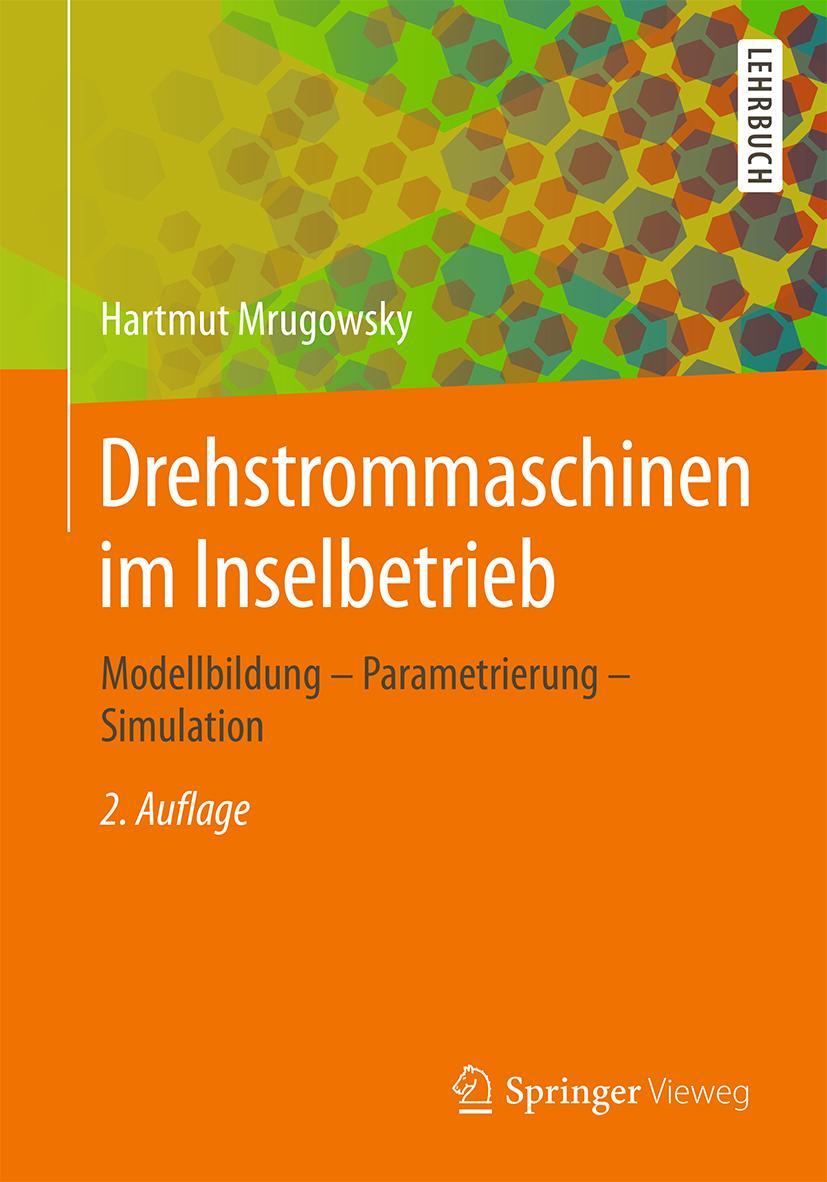 Cover: 9783658089894 | Drehstrommaschinen im Inselbetrieb | Hartmut Mrugowsky | Taschenbuch