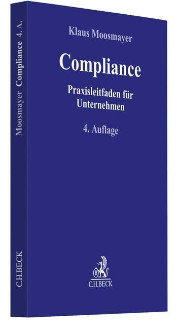 Cover: 9783406726705 | Compliance | Praxisleitfaden für Unternehmen | Klaus Moosmayer | Buch