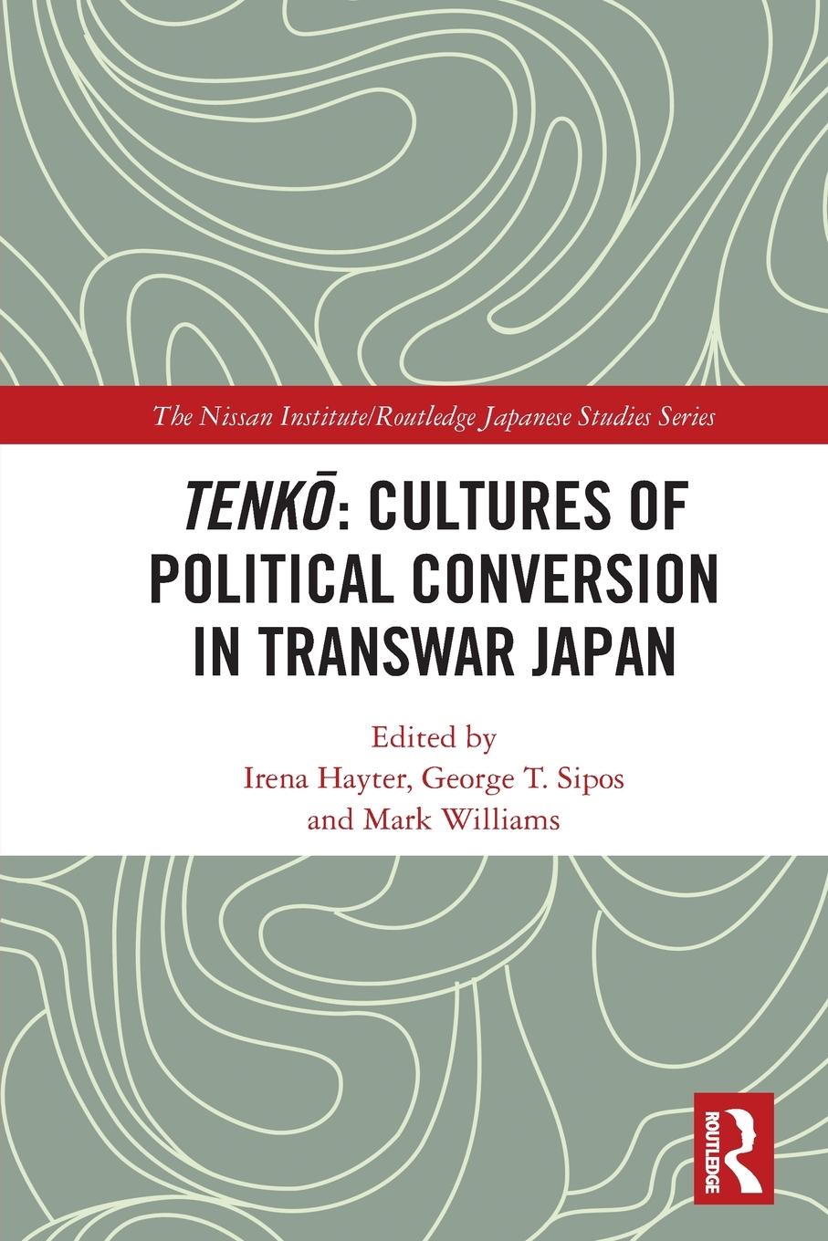 Cover: 9780367770365 | Tenk¿ | Cultures of Political Conversion in Transwar Japan | Buch