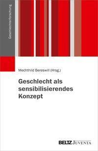 Cover: 9783779960058 | Geschlecht als sensibilisierendes Konzept | Geschlechterforschung