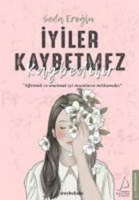 Cover: 9786053114598 | Iyiler Kaybetmez Kaybedilir | Seda Eroglu | Taschenbuch | Türkisch