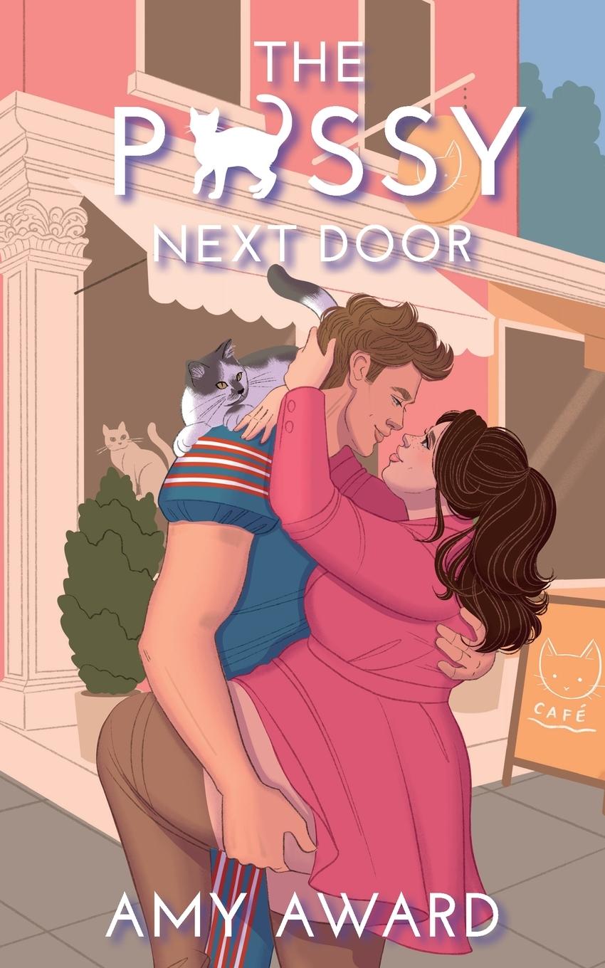 Cover: 9781950228850 | The P*ssy Next Door | Amy Award | Taschenbuch | Englisch | 2024